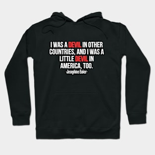 Josephine Baker. Josephine Baker Quotes. Hoodie